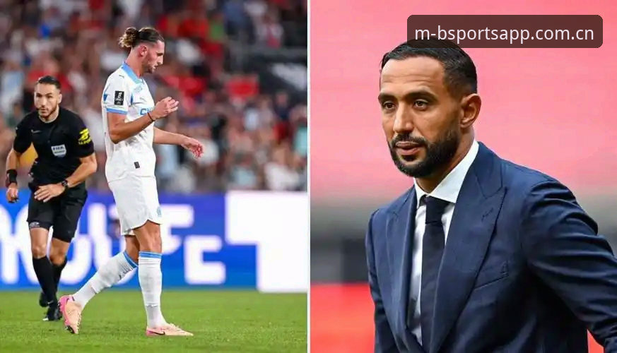 Bsports赛事直播 贝纳蒂亚马赛总监经历详解:拉比奥签约内幕与更衣室斗殴事件
